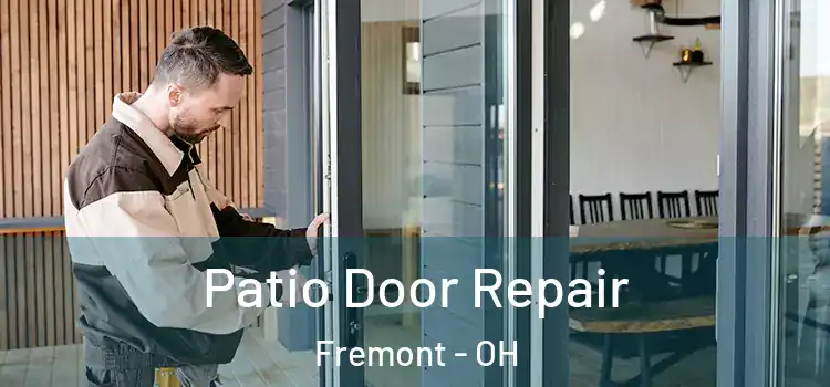 Patio Door Repair Fremont - OH