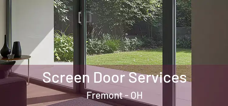 Screen Door Services Fremont - OH